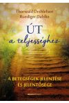 Út a teljességhez - A betegségek jelentése és jelentősége