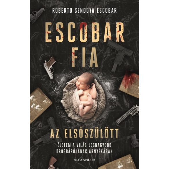 Escobar fia: az elsőszülött - Roberto Sendoya Escobar /Szállítási sérült/