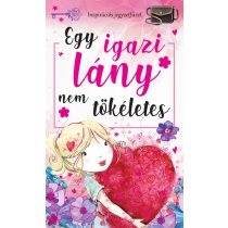   Egy igazi lány nem tökéletes - Inspirációs jegyzetfüzet, öröknaptár