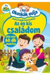  Okoskák ovija - Az én kis családom