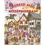 Keresd meg, A középkorban!