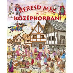 Keresd meg, A középkorban!