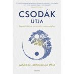 Csodák útja - Kapcsolódás az univerzális tudatossághoz