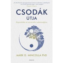 Csodák útja - Kapcsolódás az univerzális tudatossághoz