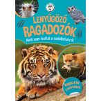 Lenyűgöző ragadozók - Amit nem tudtál a vadállatokról