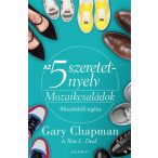   Az 5 szeretetnyelv - Mozaikcsaládok - Részekből egész - Gary Chapman - Ron L. Deal