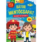 Bátor mentőcsapat - Ragassz és ügyesedj! 4+