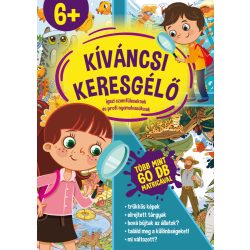   Kíváncsi keresgélő - Igazi szemfüleseknek és profi nyomolvasóknak 6+