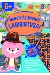 Muffin és Mangó labirintusai