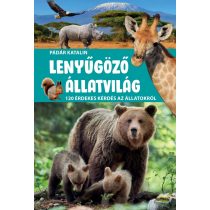   Lenyűgöző állatvilág - 120 érdekes kérdés az állatokról (szállítási sérült)