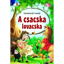 Kerekerdő meséi: A csacska lovacska