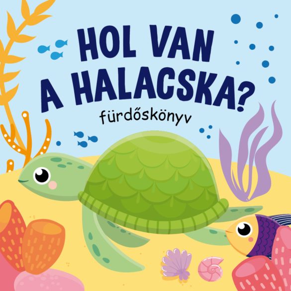 Hol van a halacska? - fürdőskönyv