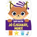 Jó éjszakát, Muki! - Napi rutin (szállítási sérült)