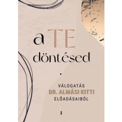 Almási Kitti - A TE döntésed