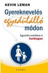 Gyereknevelés egyedülálló módon