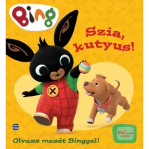 Bing - Szia, kutyus! - Olvass mesét Binggel!