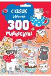 Cicusok kifestő 300 matricával