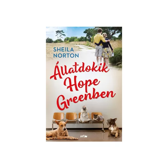 Sheila Norton - Állatdokik Hope Greenben