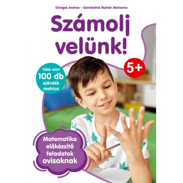 Számolj velünk - matematikai előkészítő feladatok ovisoknak