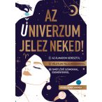 Az univerzum jelez neked!