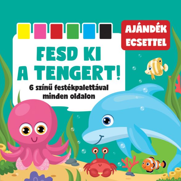 Fesd ki a tengert! 6 színű festékpalettával minden oldalon