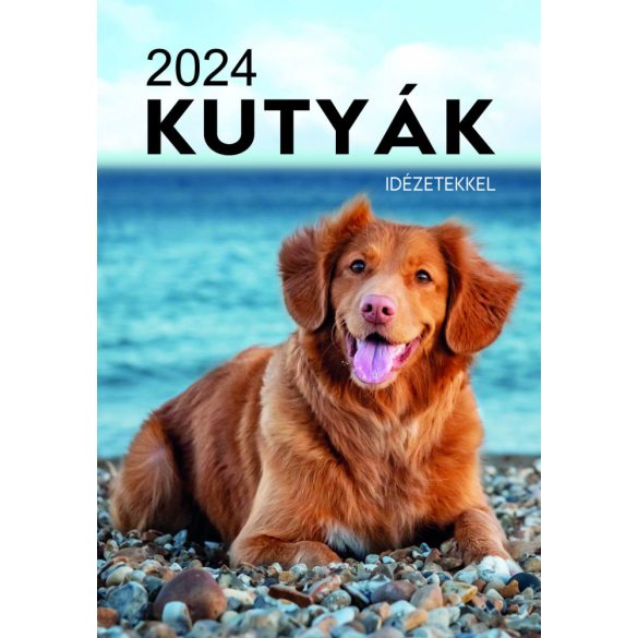 Naptár - Kutyák idézetekkel 2024