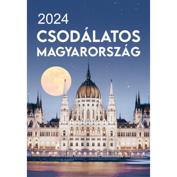 Naptár - Csodálatos Magyarország 2024