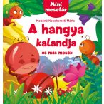 A hangya kalandja és más mesék