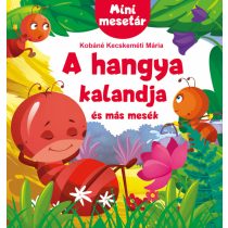A hangya kalandja és más mesék