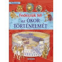 Fedezzük fel az Ókor történelmét