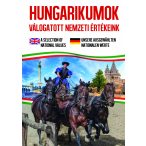 Hungarikumok Válogatott nemzeti értékeink új