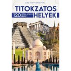 Titokzatos helyek - 120 lebilincselő kérdés ÚJ