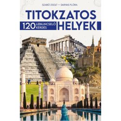 Titokzatos helyek - 120 lebilincselő kérdés ÚJ