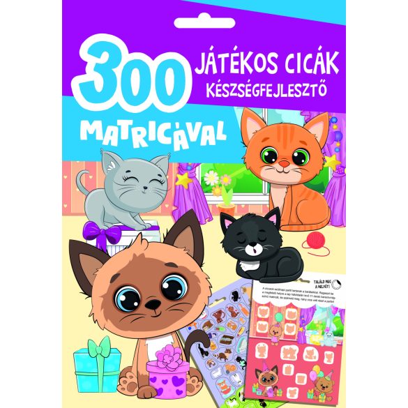 Játékos cicák készségfejlesztő 300 matricával