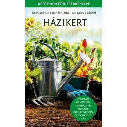 Házikert - Természetbarátok zsebkönyve