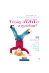 Tényleg ADHD-s a gyerekem? 