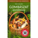 Gombászat kezdőknek - Természetbarátok zsebkönyve
