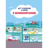 Mit csinálnak a gépek a mindennapokban?