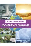 Egyetlen bolygónk - Időjárás és éghajlat