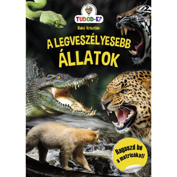 A legveszélyesebb állatok