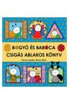 Bogyó és Babóca - Csigás ablakos könyv