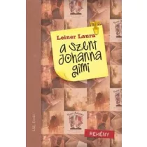 Leiner Laura - A Szent Johanna gimi 5. - Remény 
