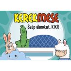 Kerekmese: Szép álmokat Kiki