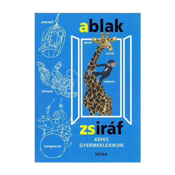 Ablak - Zsiráf - képes gyermeklexikon (szállítás sérült) 