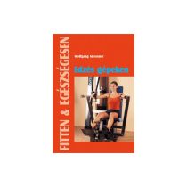 Edzés gépeken-fitten&egészségesen