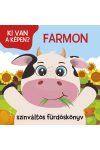 Ki van a képen? - Farmon - színváltós fürdőskönyv