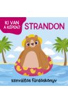 Ki van a képen? - Strandon - színváltós fürdőskönyv