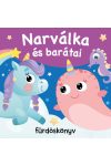 Narválka és barátai - fürdőskönyv