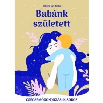   Babánk született - csecsemőgondozási kisokos (szállítási sérült)