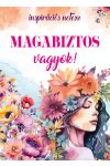 Magabiztos vagyok! - inspirációs könyv jegyzeteléshez